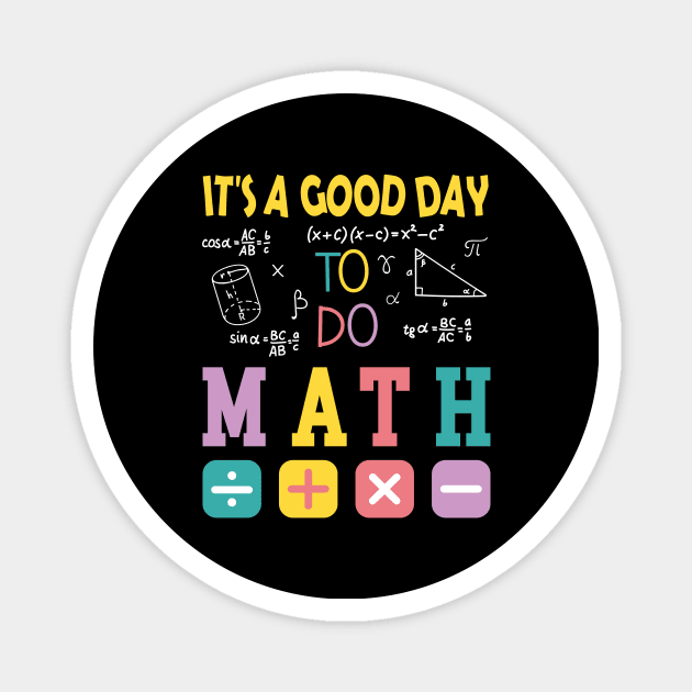 It's A Good Day To Do Math Magnet by GloriaArts⭐⭐⭐⭐⭐